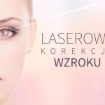 laserowa korekcja wzroku