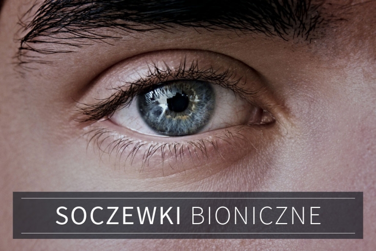 soczewki bioniczne