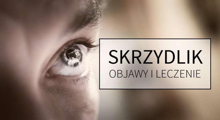 skrzydlik - objawy i leczenie