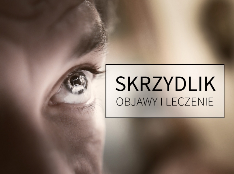 skrzydlik - objawy i leczenie