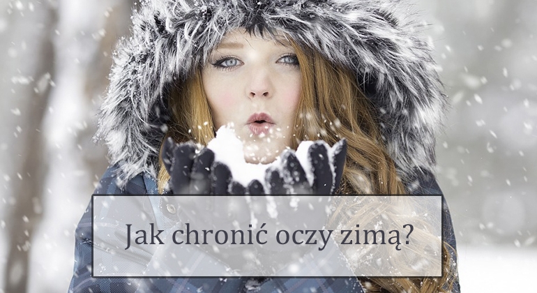 jak chronić oczy zimą?